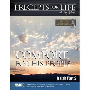 Precepts For Life Study Companion: Comfort For His People (Isaiah Part 2) -- Kay